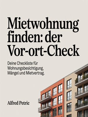 cover image of Mietwohnung finden--Der Vor-Ort-Check